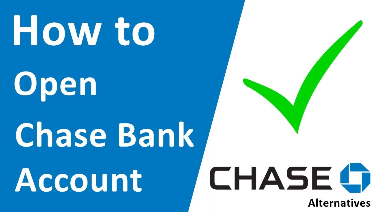 open a chase bank account