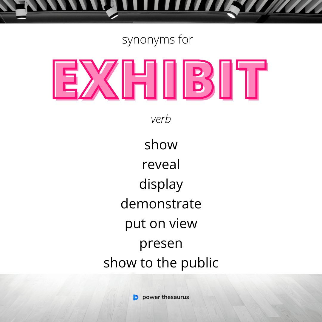 synonyms for exhibit