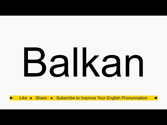 balkan pronunciation