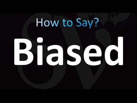 biased pronounce