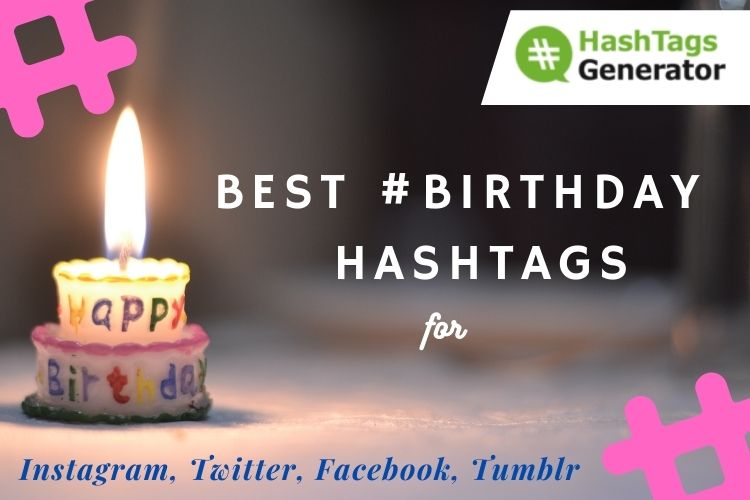 birthday hashtags for instagram