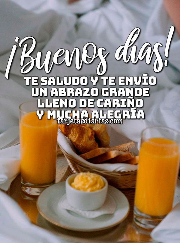 buenos dias un abrazo grande