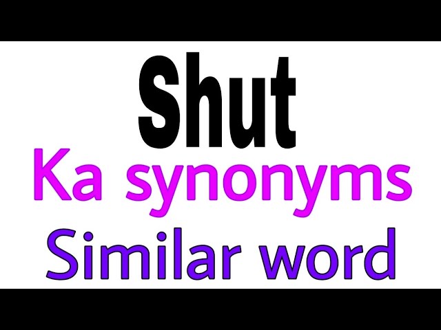 shut in synonym