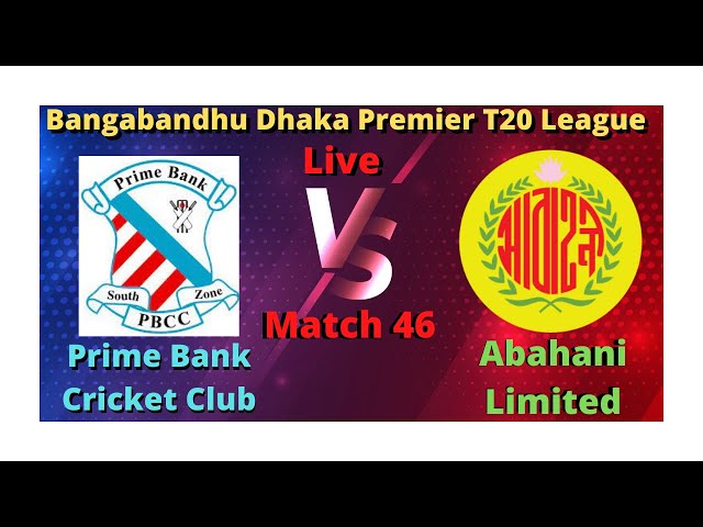 abahani limited vs prime bank cricket club live score