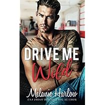 drive me wild melanie harlow