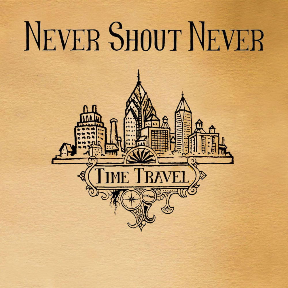 time travel never shout never lyrics