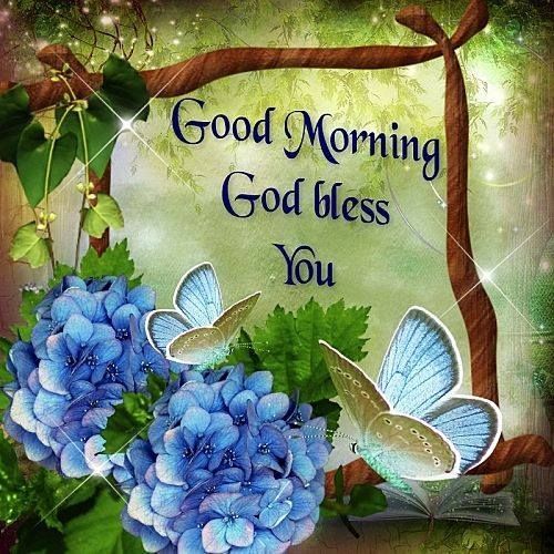 good morning god bless you