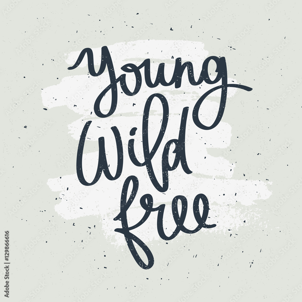 young wild and free meaning in hindi