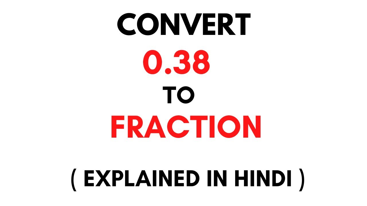 0.38 as a fraction