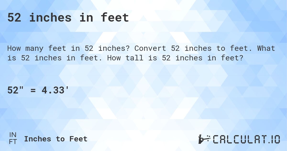 convert 52 inches to feet