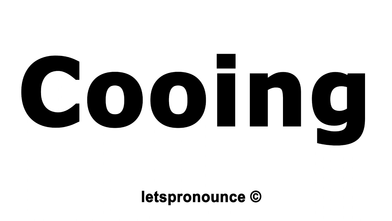 cooing pronunciation
