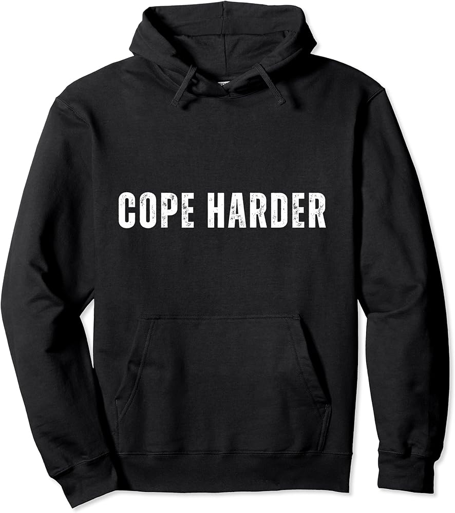 cope harder