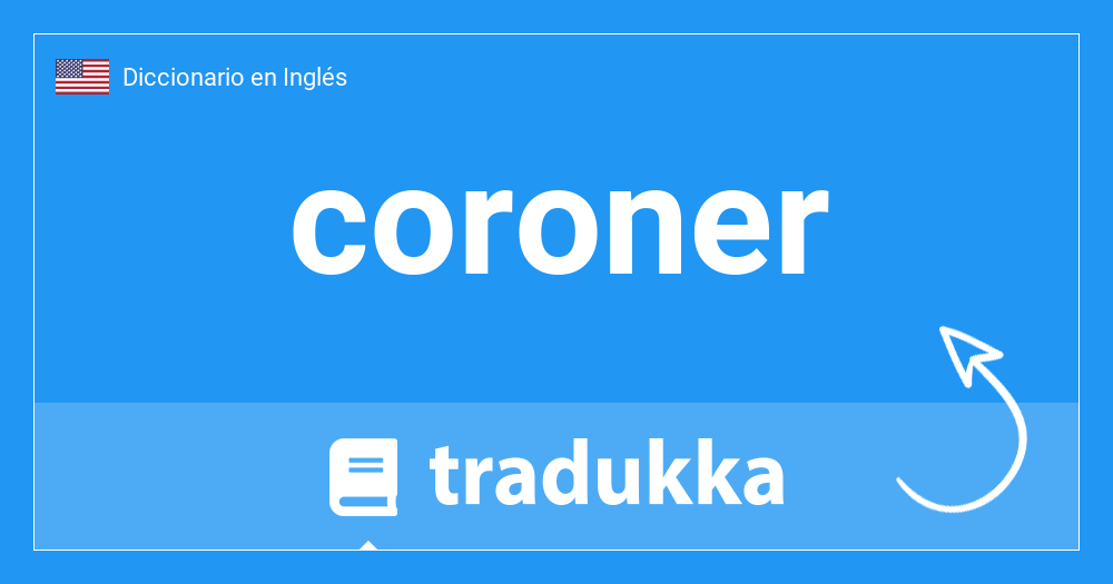 coroner significado