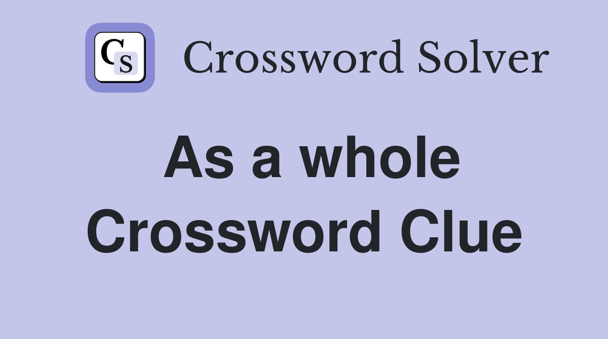 crossword clue whole