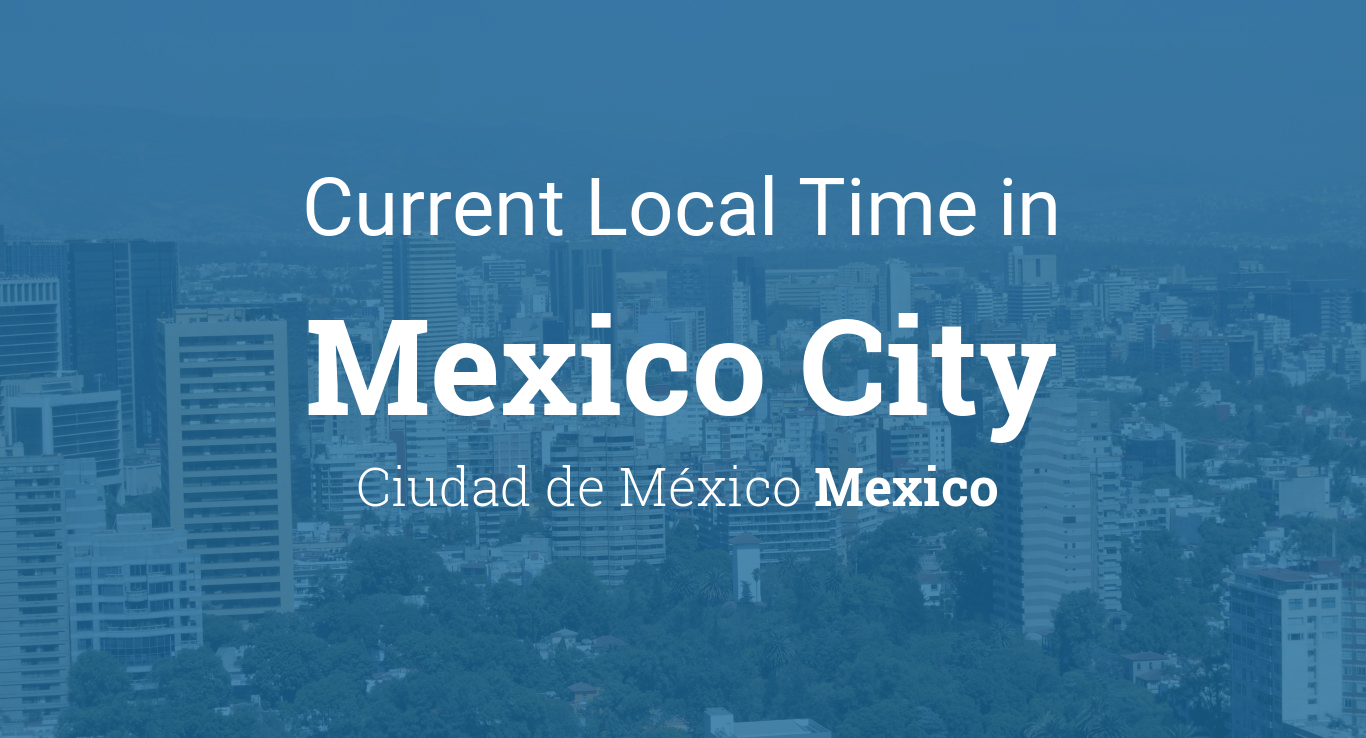 current time in mexico