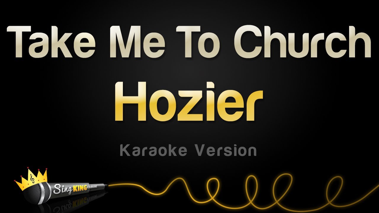 take me to church karaoke