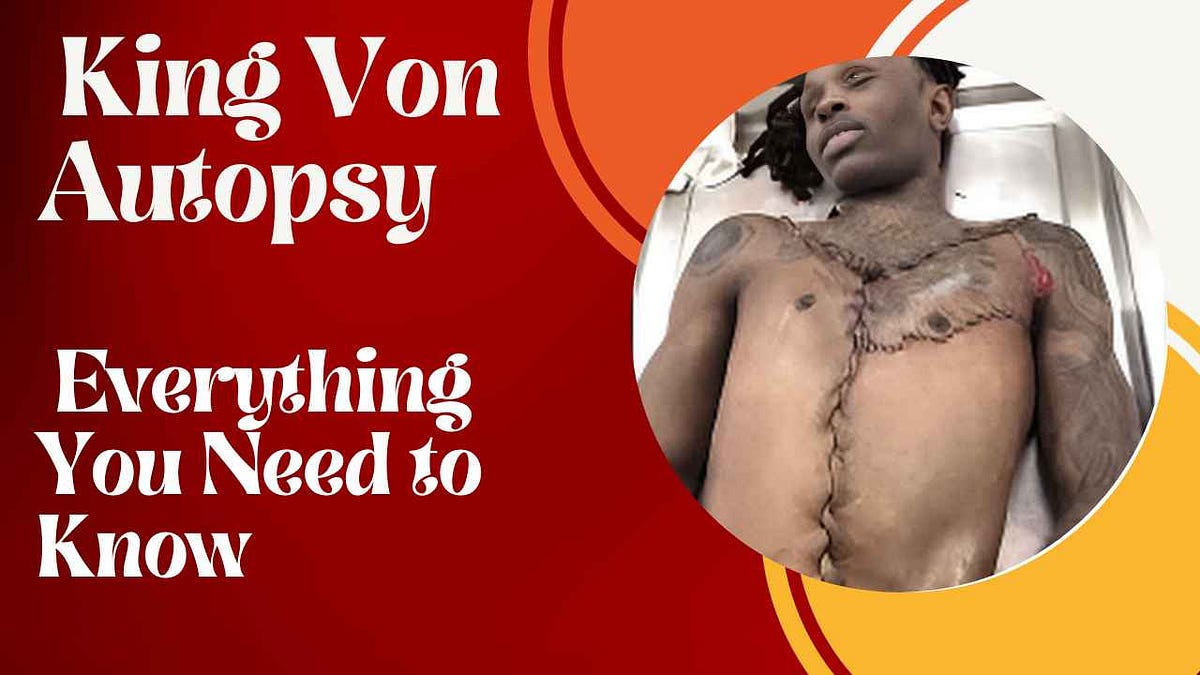 king vons autopsy report