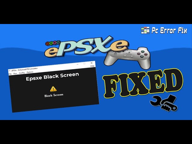 epsxe black screen when loading iso