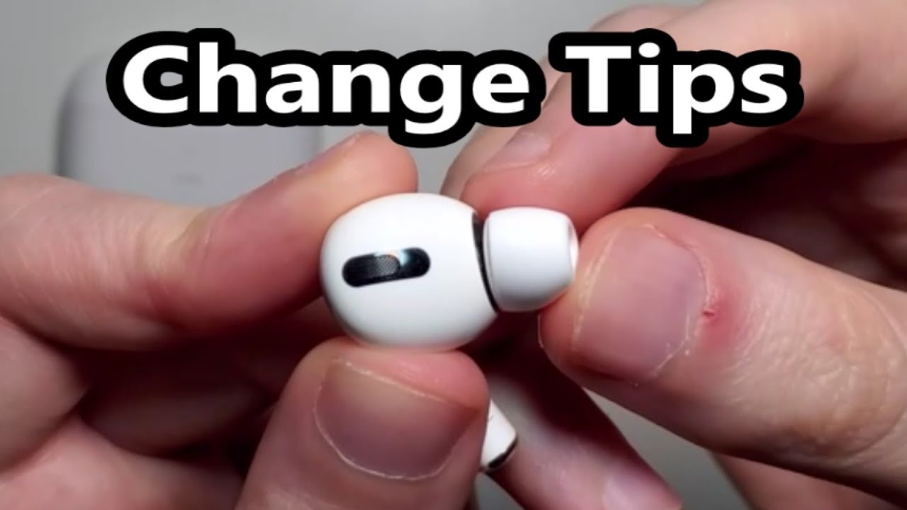 how to change airpods tips