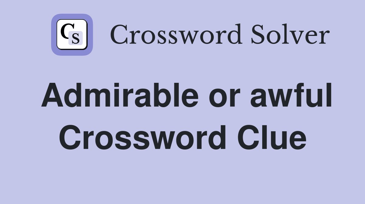 awful crossword clue