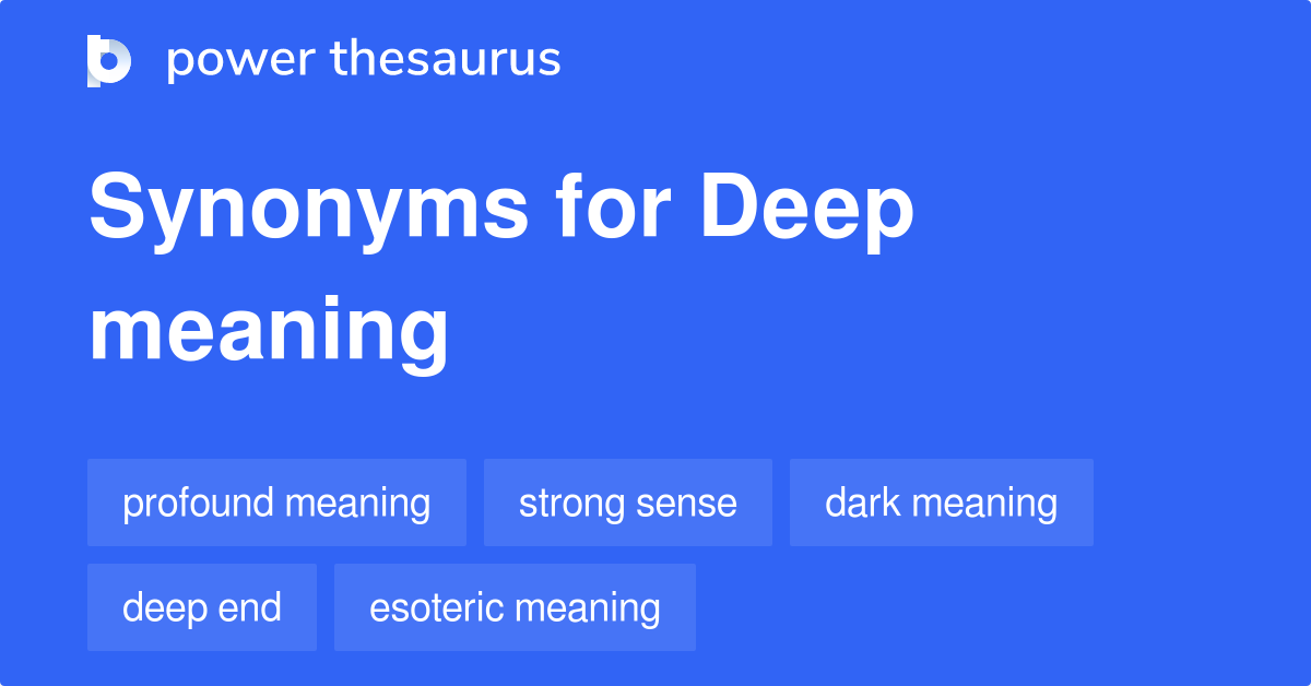 deep meaning synonym