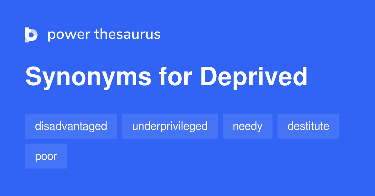 deprived synonyms