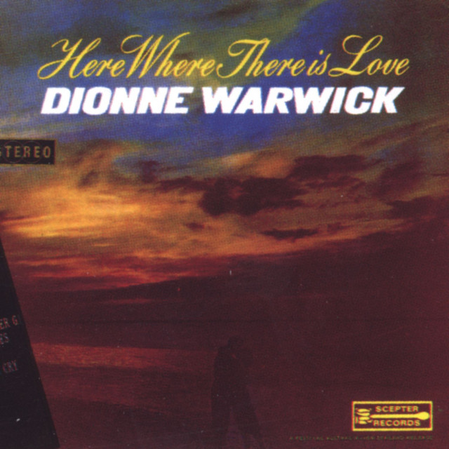 dionne warwick here where there is love