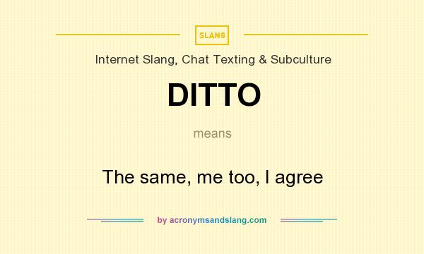 ditto meaning slang