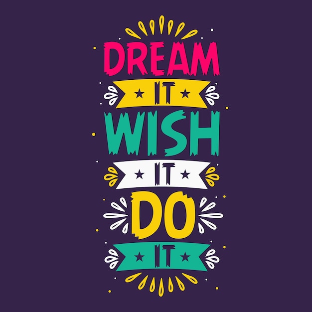 dream it wish it do it türkçesi