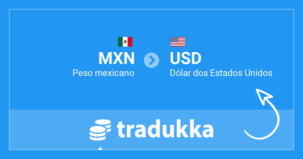 converter peso mexicano em dolar