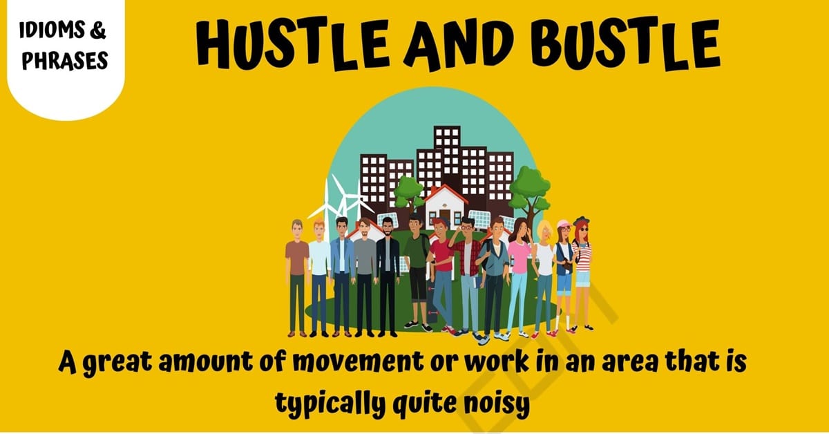 hustle and bustle synonym