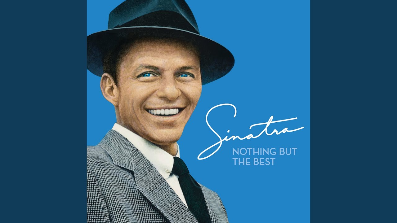 canciones de frank sinatra nothing but the best