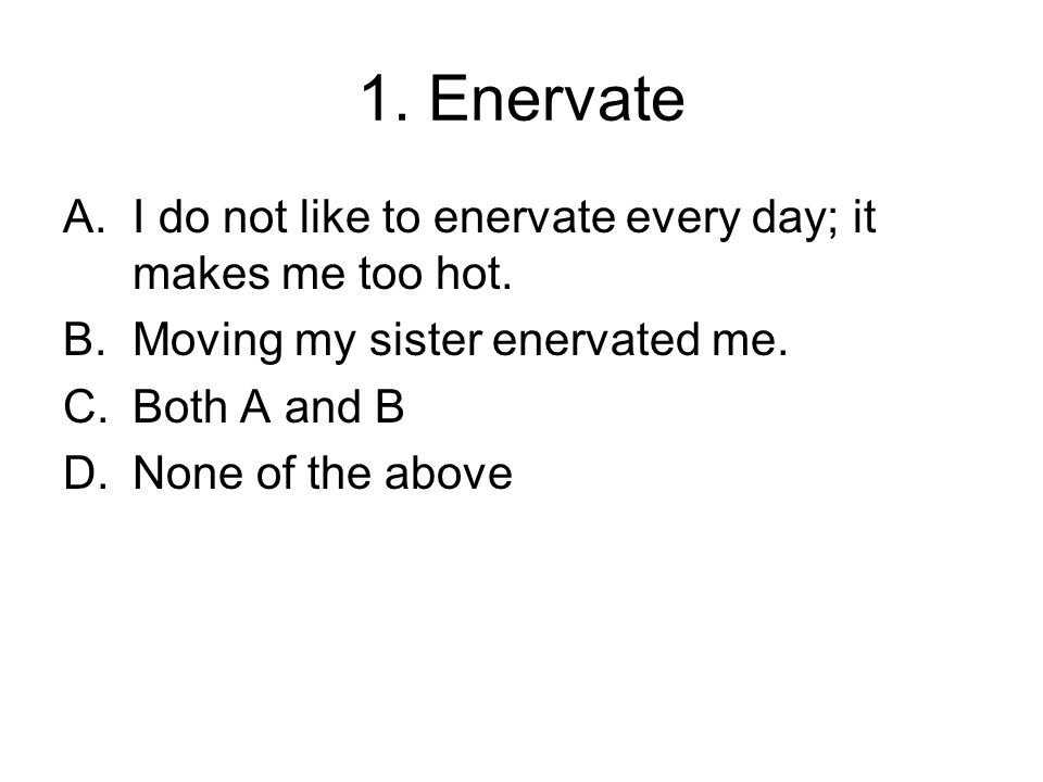 enervate in sentence