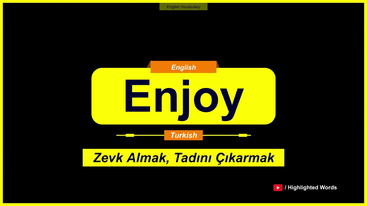 enjoy ne demek ingilizcede