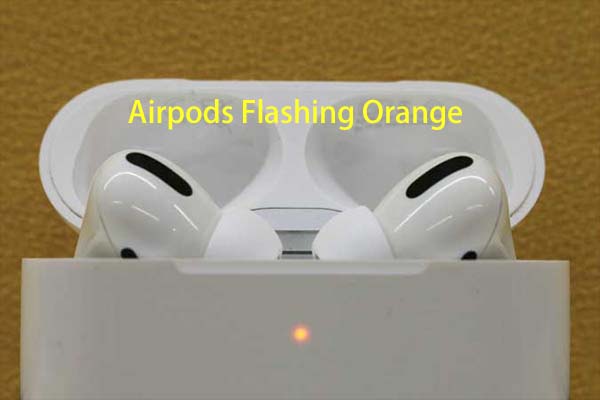 airpods pro flashing orange