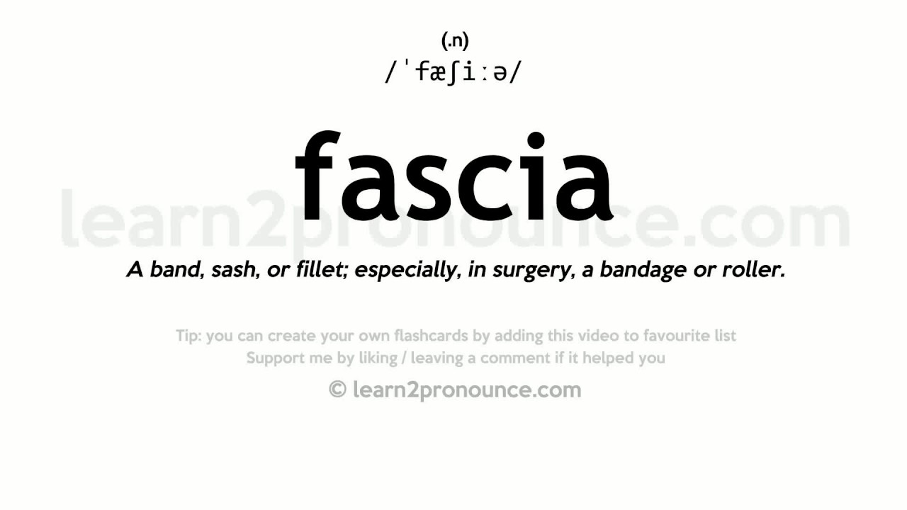 fascia pronunciation