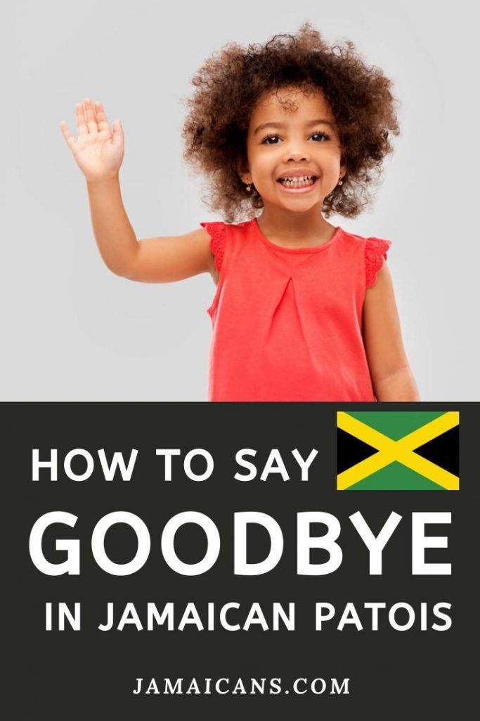 how to say hi in jamaican patois