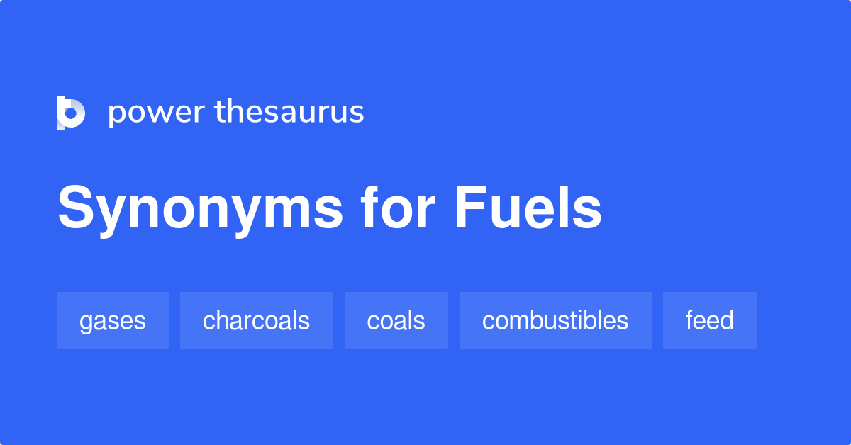 fuels synonym