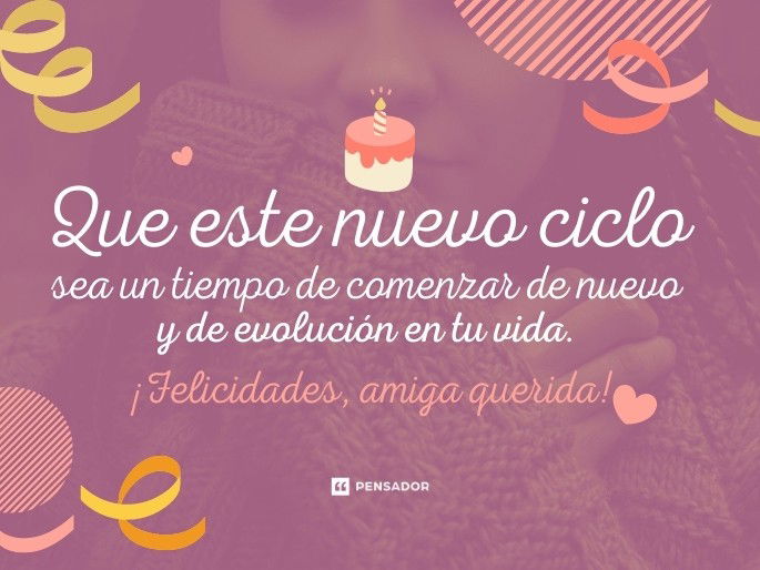 feliz cumpleaños a una amiga que no veo