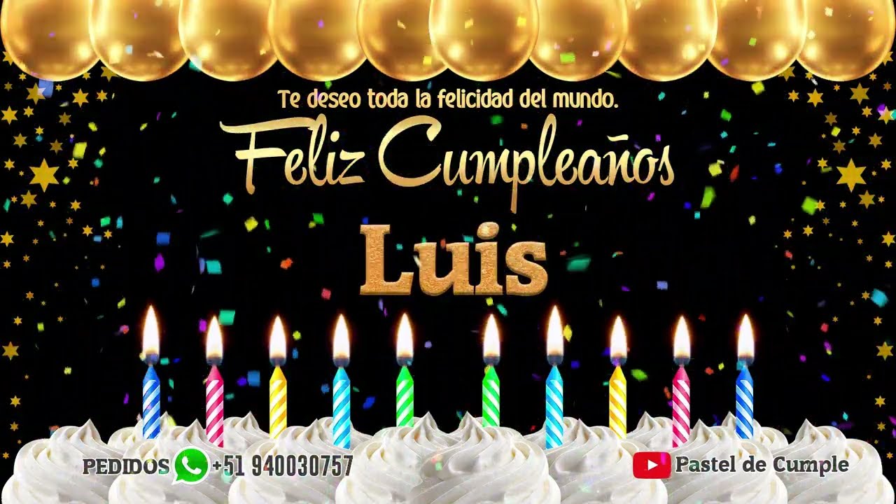 feliz cumpleaños luis frases