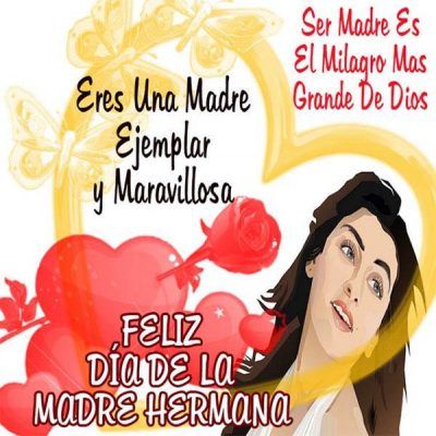 feliz dia de la madre hermana mayor