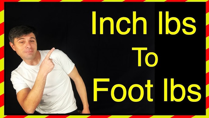 foot pounds to inch