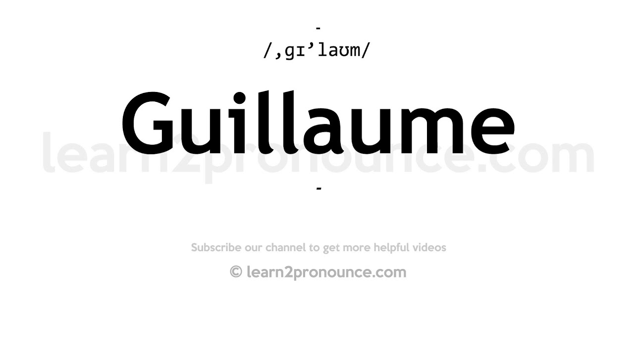 guillaume pronunciation