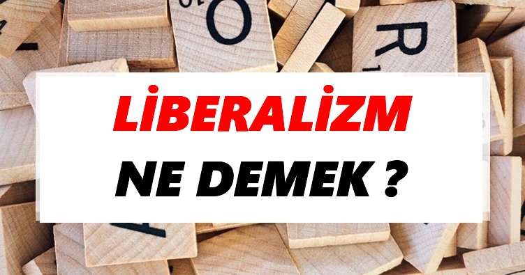 liberal sözlük anlamı