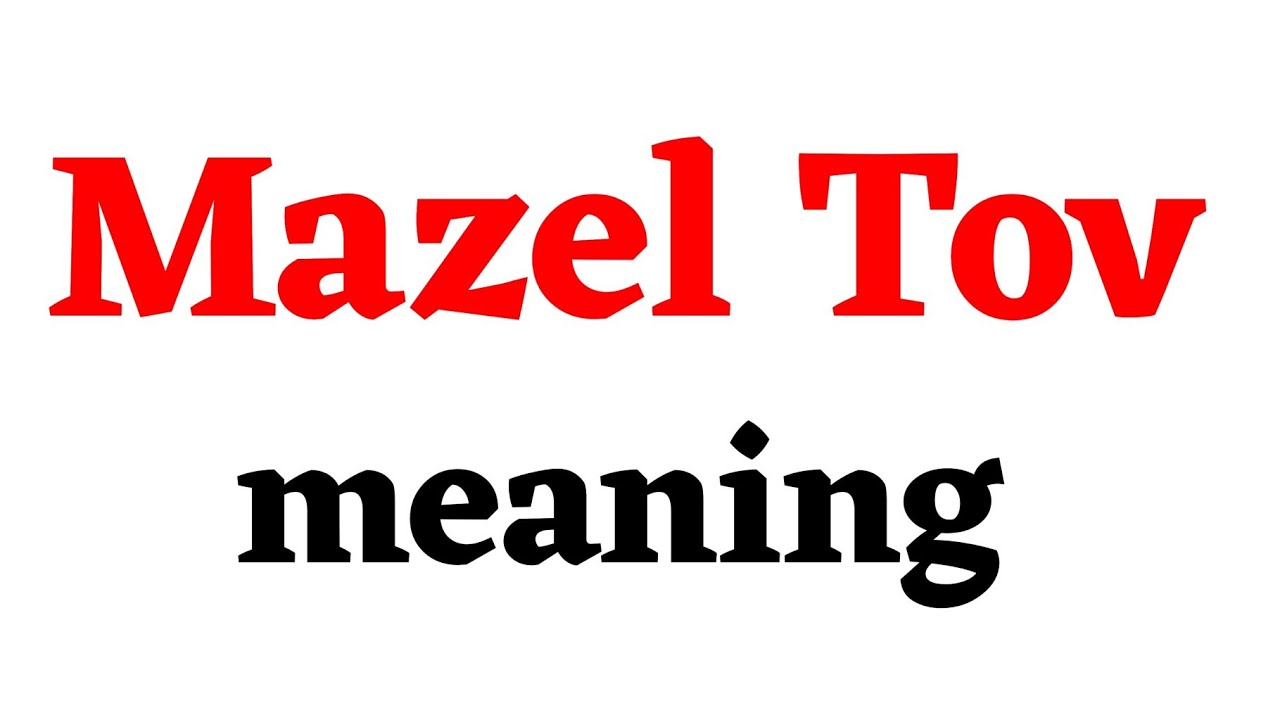 mazel tov definition
