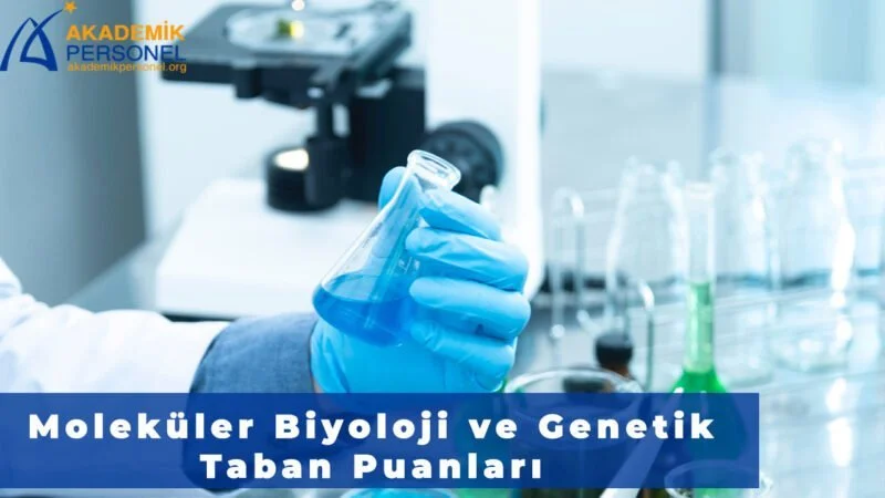 moleküler biyoloji ve genetik maaş 2022