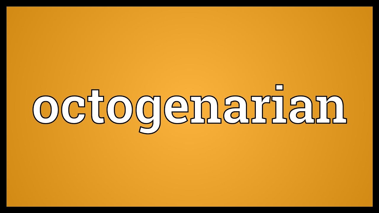 octogenarians meaning