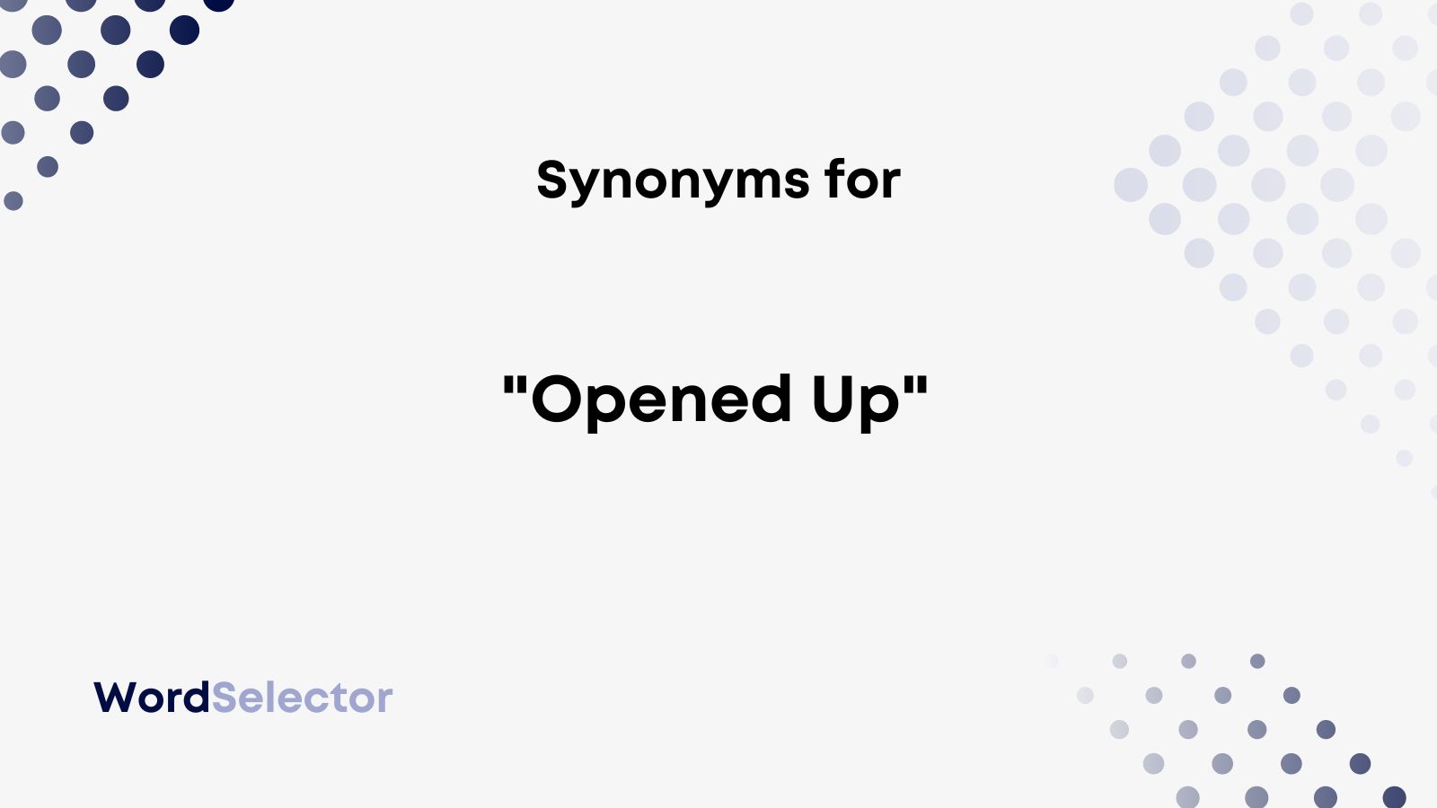 opening up synonym