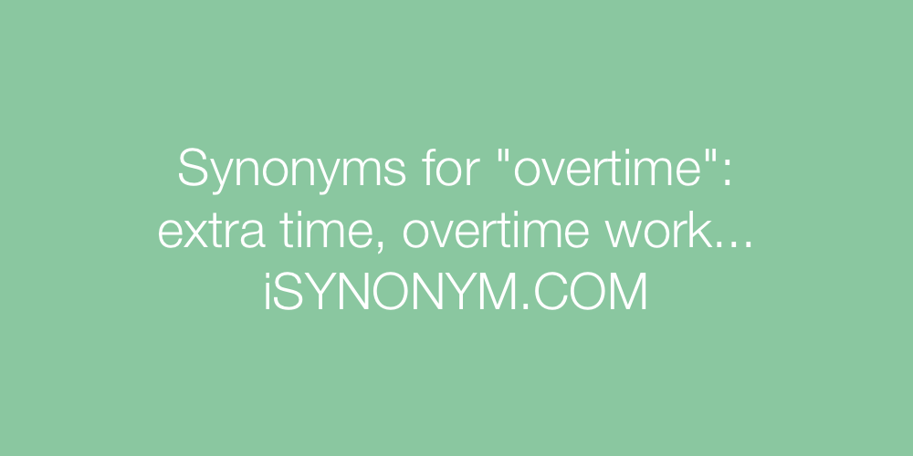 overtime synonym