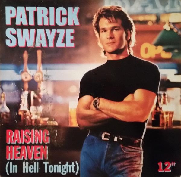 patrick swayze raising heaven in hell tonight